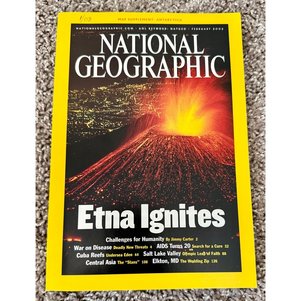 National Geographic Magazine Feb 2002 Etna Ignites Antarctica Map Softcover